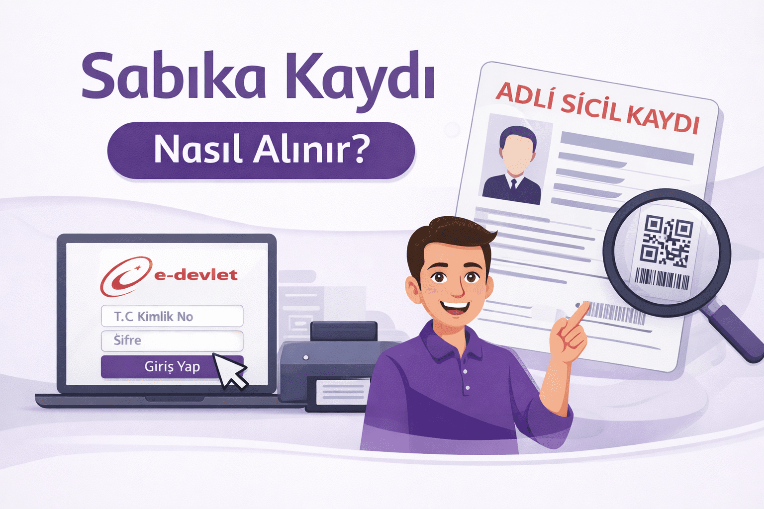 Adli Sicil Kaydı (Sabıka Kaydı) Nasıl Alınır?
